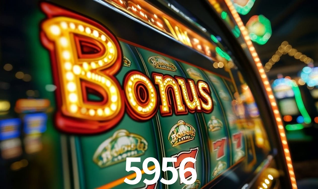 5956,5956 bet